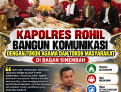 Kapolres Rohil Bangun Komunikasi dengan Tokoh Agama dan Tokoh Masyarakat di Bagan Sinembah