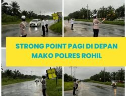 Polres Rohil laksanakan kegiatan Strong Point Meski Hujan Deras, Personil Tetap Tegap Jaga Titik titik keramaian Demi Rasa Aman Warga   