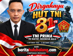 Dirgahayu HUT ke-81 TNI, Beritahulubalang.com Apresiasi Dedikasi TNI Menjaga Kedaulatan NKRI